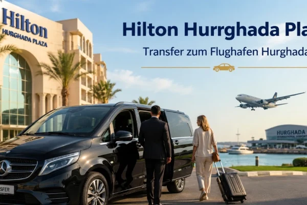 Hilton Hurghada Plaza Transfer zum Flughafen Hurghada